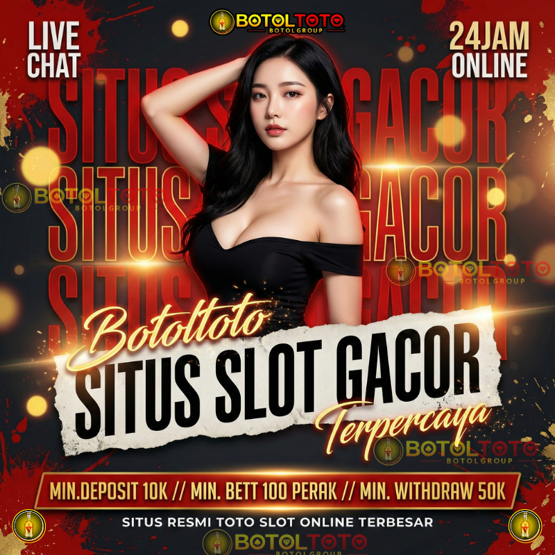 BOTOLTOTO | Toto Slot Online Terbesar Situs Slot Gacor Terpercaya